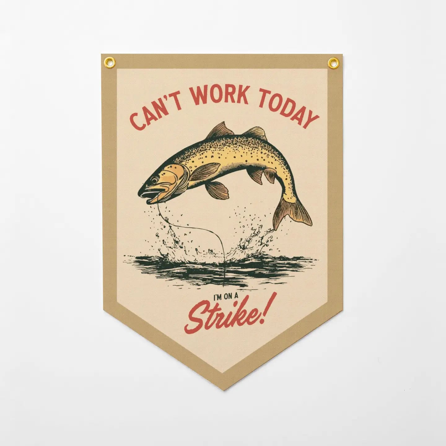 Benoit’s Design Co - Can’t Work Today I’m On Strike Pennant Banner