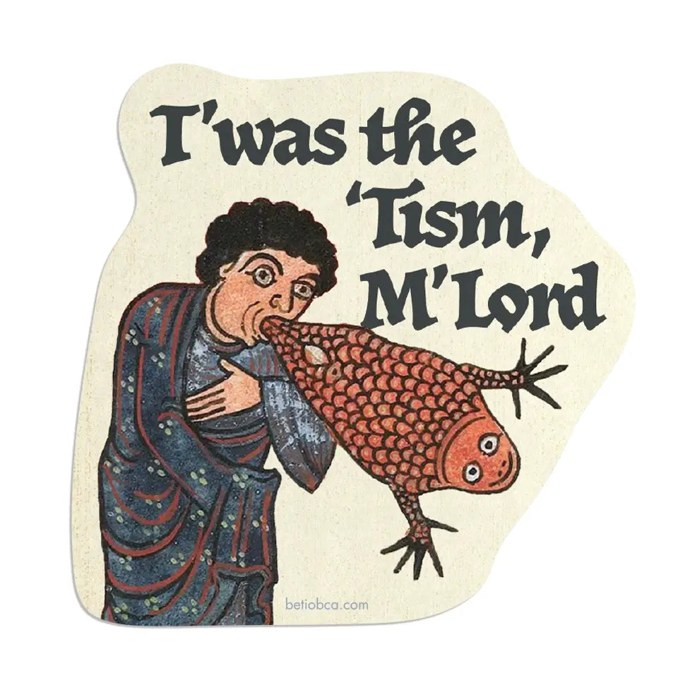 Betiobca Vinyl Sticker – “T’was The Twism , M’Lord”