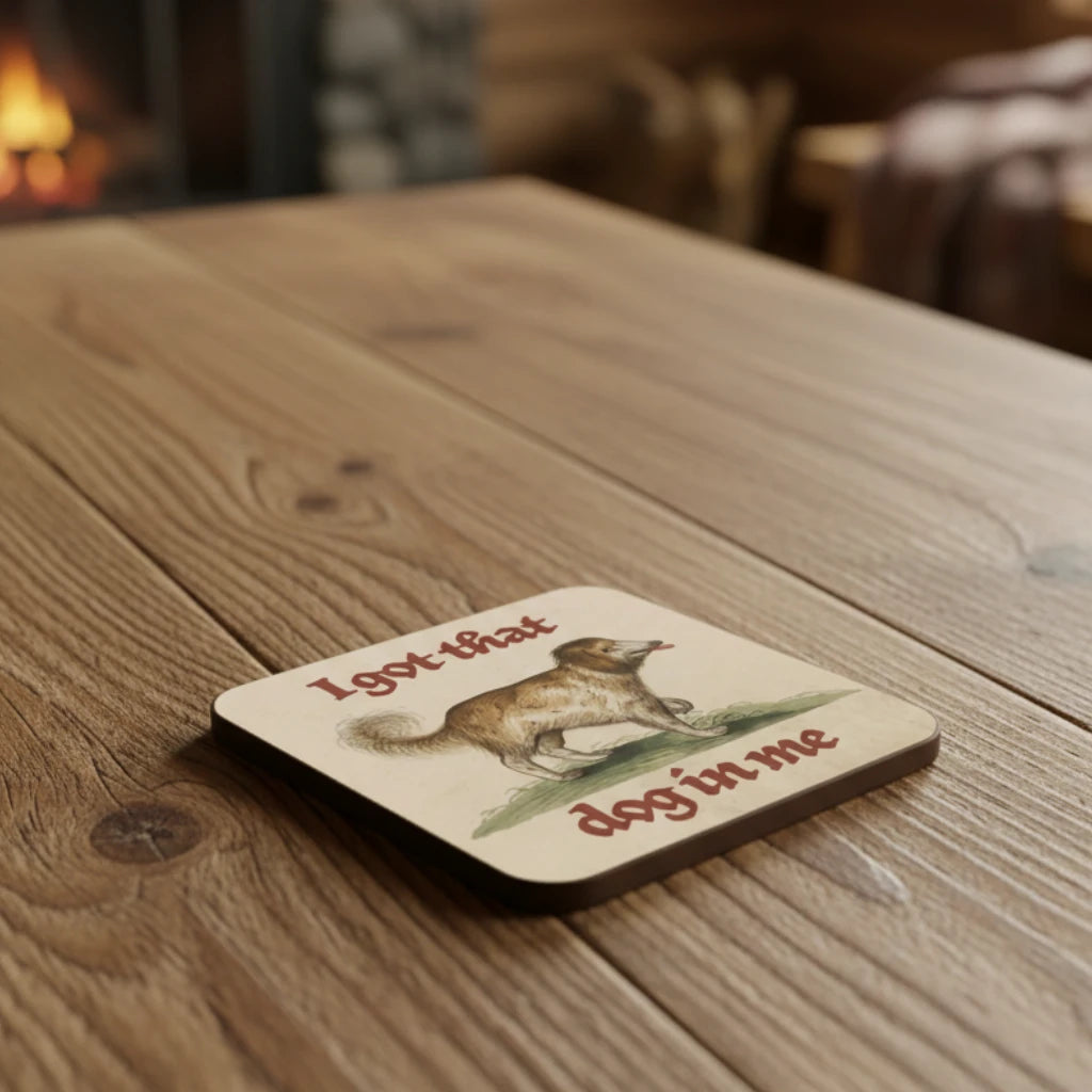 Betiobca "I Got That (Silly) Dog In Me" medieval dog coaster displayed on a rustic wooden table, unique pet lover gift.