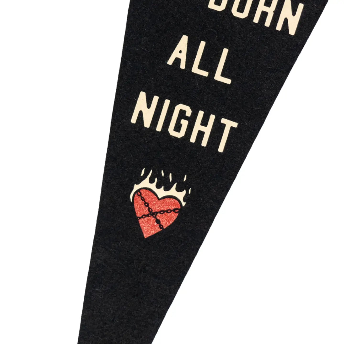 Oxford Pennant x John Moreland wool felt wall art with Your Love Is Bright Enough To Burn All Night in bold black lettering.