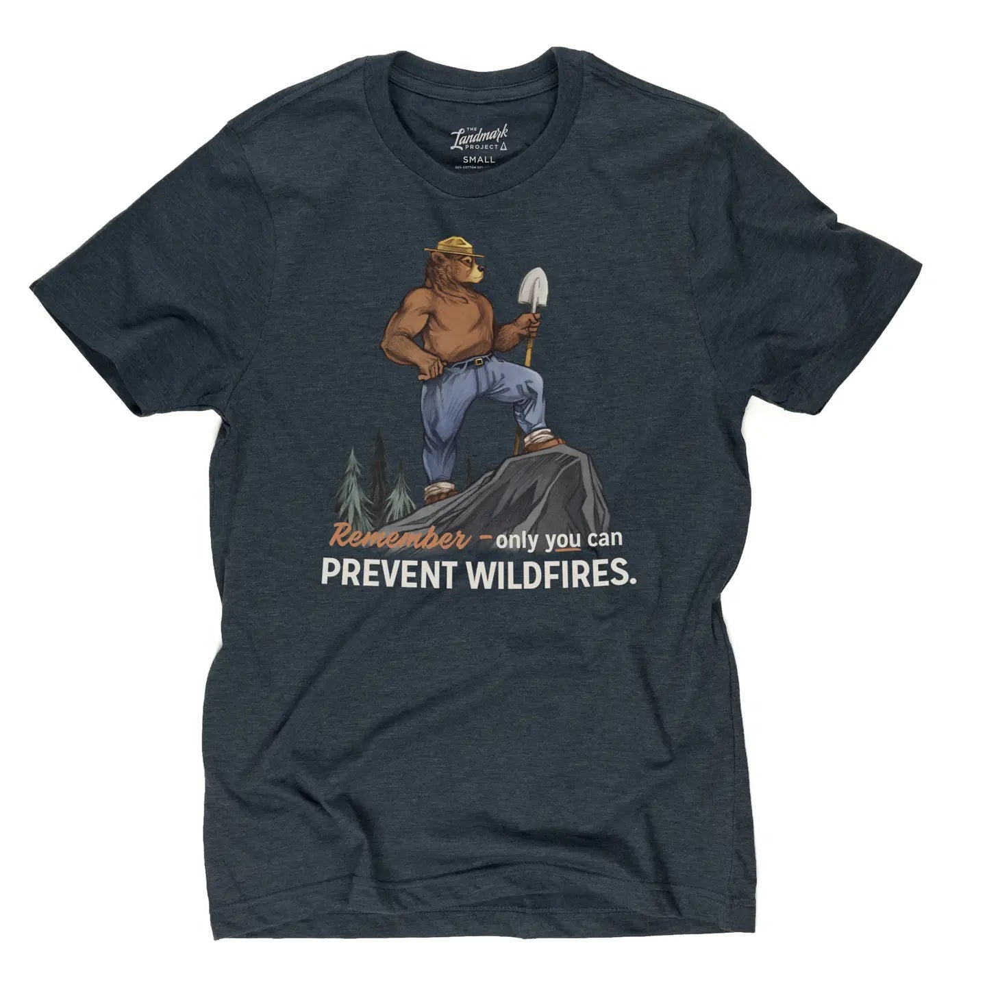 The Landmark Project Remember Only You T-Shirt - Grey features Smokey Bear in a ranger hat, holding a shovel, with the message "Remember - only you can prevent wildfires." This sustainably made shirt aims to promote wildfire prevention.