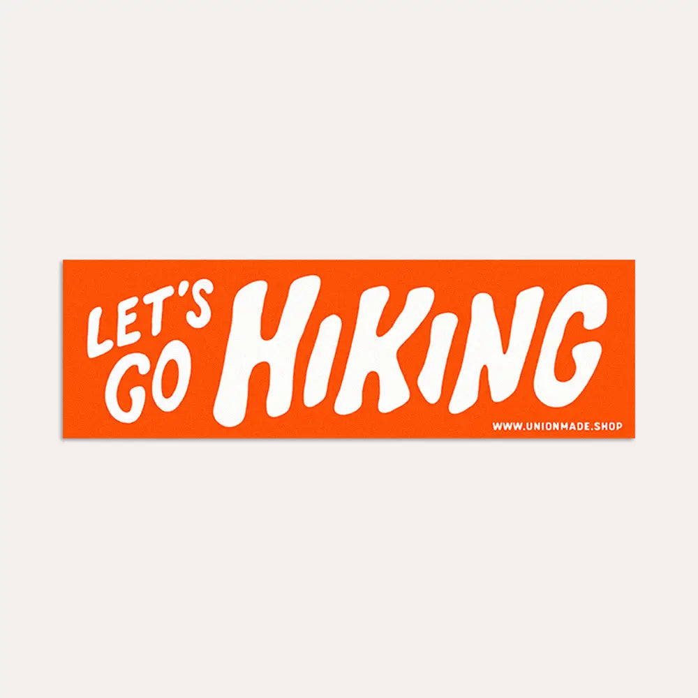 Union Made large orange vinyl bumper sticker, "Lets Go Hiking"—durable hiking car decal, top gift for hikers, outdoor accessory.