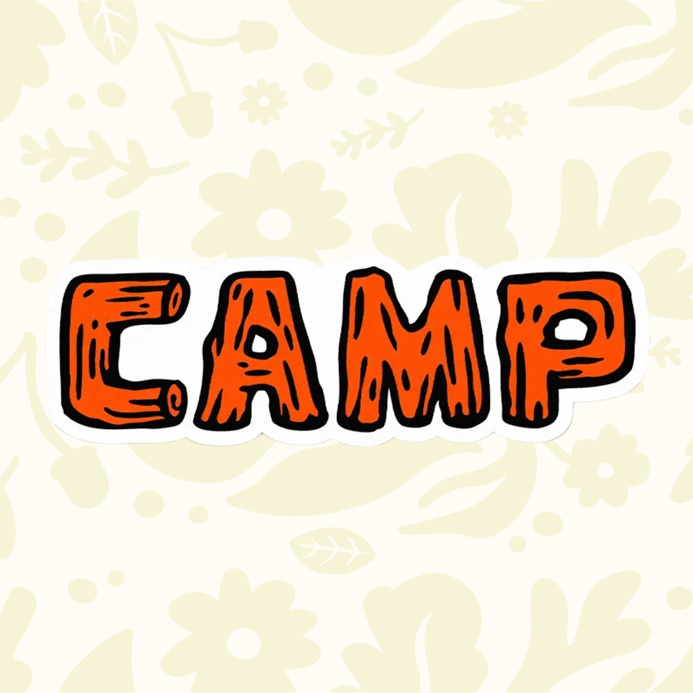 Forager Provisions LTD waterproof vinyl sticker featuring the word CAMP in a rustic orange wood grain texture design