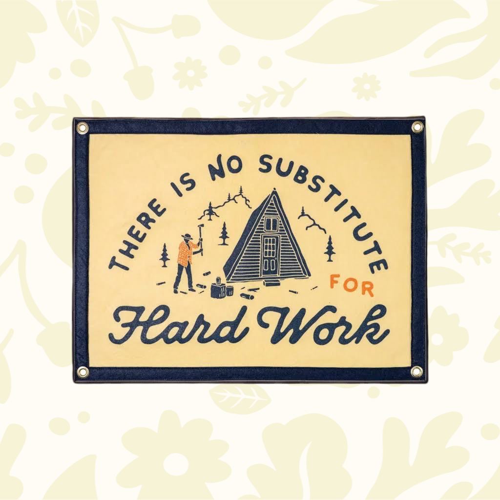 Oxford Pennant camp flag with cabin, hiker, trees; reads “There Is No Substitute For Hard Work” outdoor adventure decor.