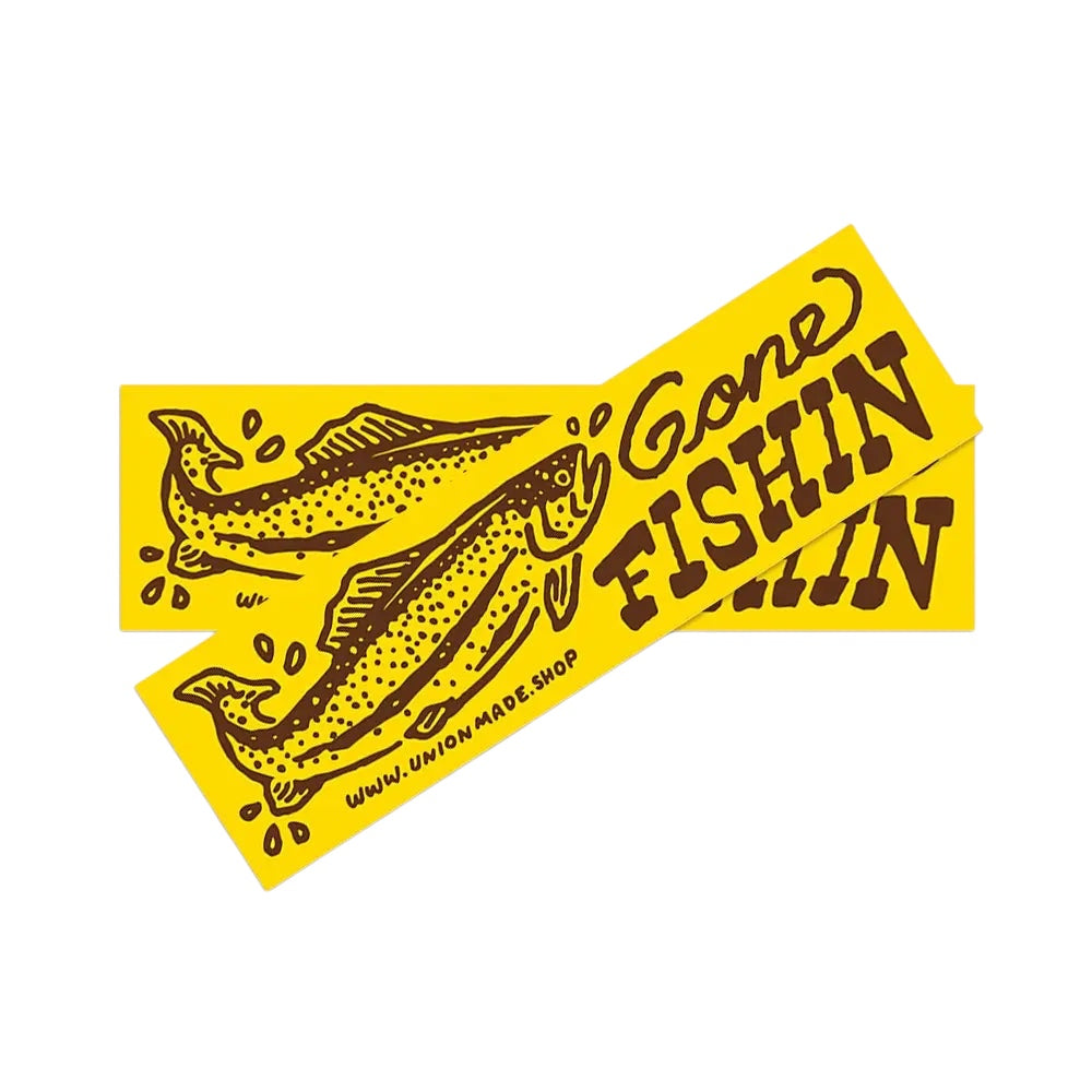 Forager Provisions LTD Union Made Gone Fishin bumper sticker with yellow background and brown trout illustration.