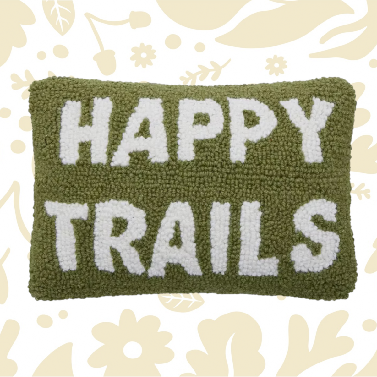 Forager Provisions LTD Peking Handicraft Happy Trails hooked wool cushion in olive green with white text