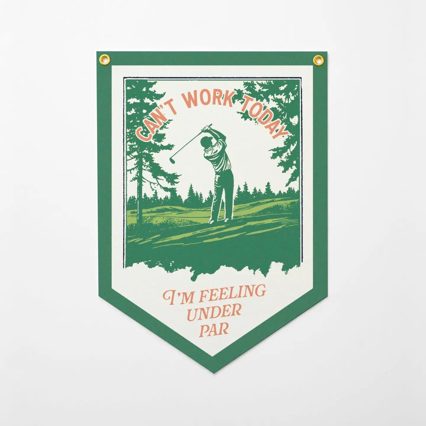 Benoit’s Design Co - Can’t Work Today I’m Feeling Under Par Flag Pennant