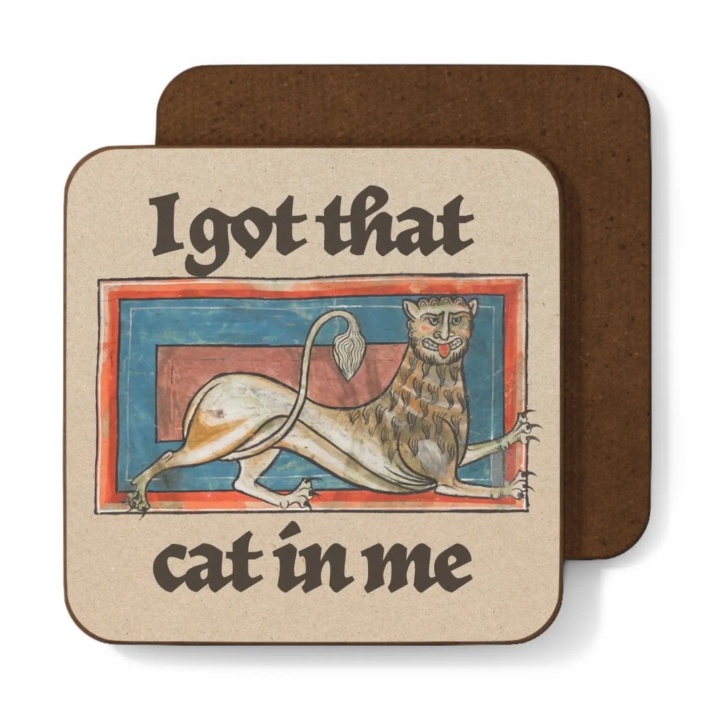 Betiobca “I Got That (Pard) Cat In Me” Medieval Cat Coaster