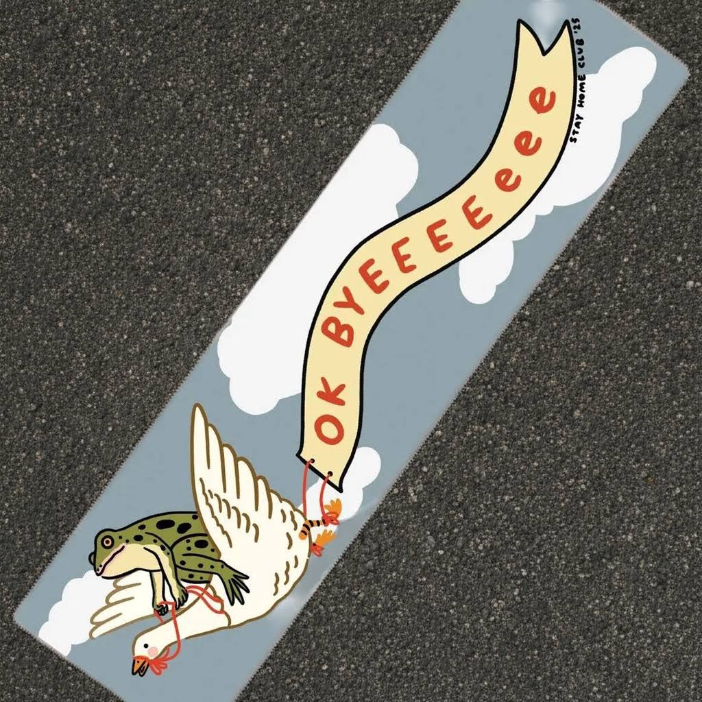 Stay Home Club Ok Byeeeeeee Frog Bumper Sticker