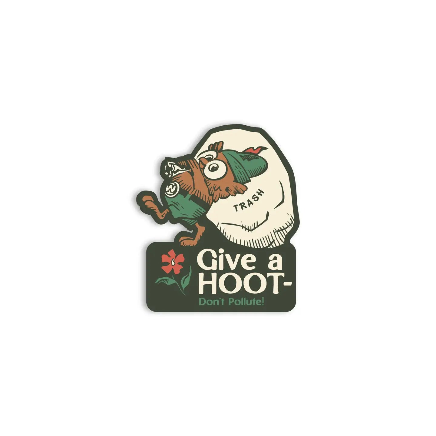 The Landmark Project Give A Hoot Don’t Pollute Collect Your Trash Sticker