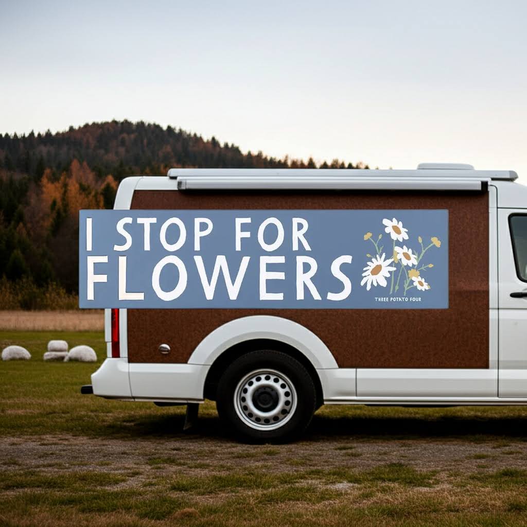Three Potato Four 3P4 Car Camper Van Magnets - I Stop For Flowers