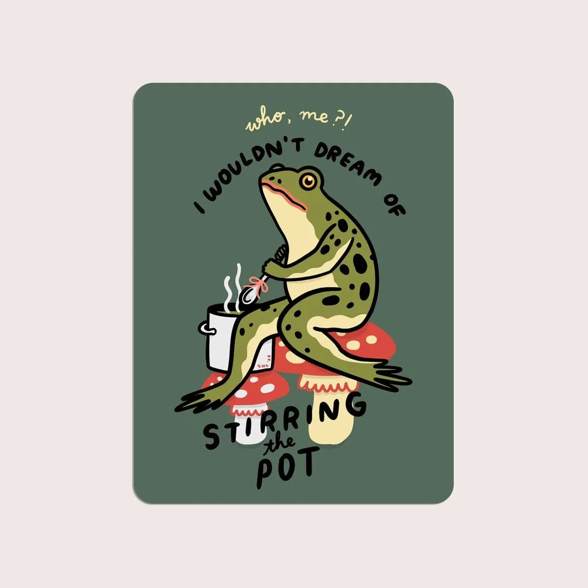 Funny frog on mushrooms holding a cup and spoon—Stay Home Club's Stirring The Pot vinyl sticker for sticker collectors.