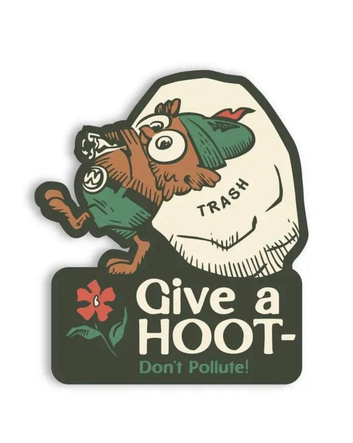The Landmark Project Give A Hoot Don’t Pollute Collect Your Trash Sticker