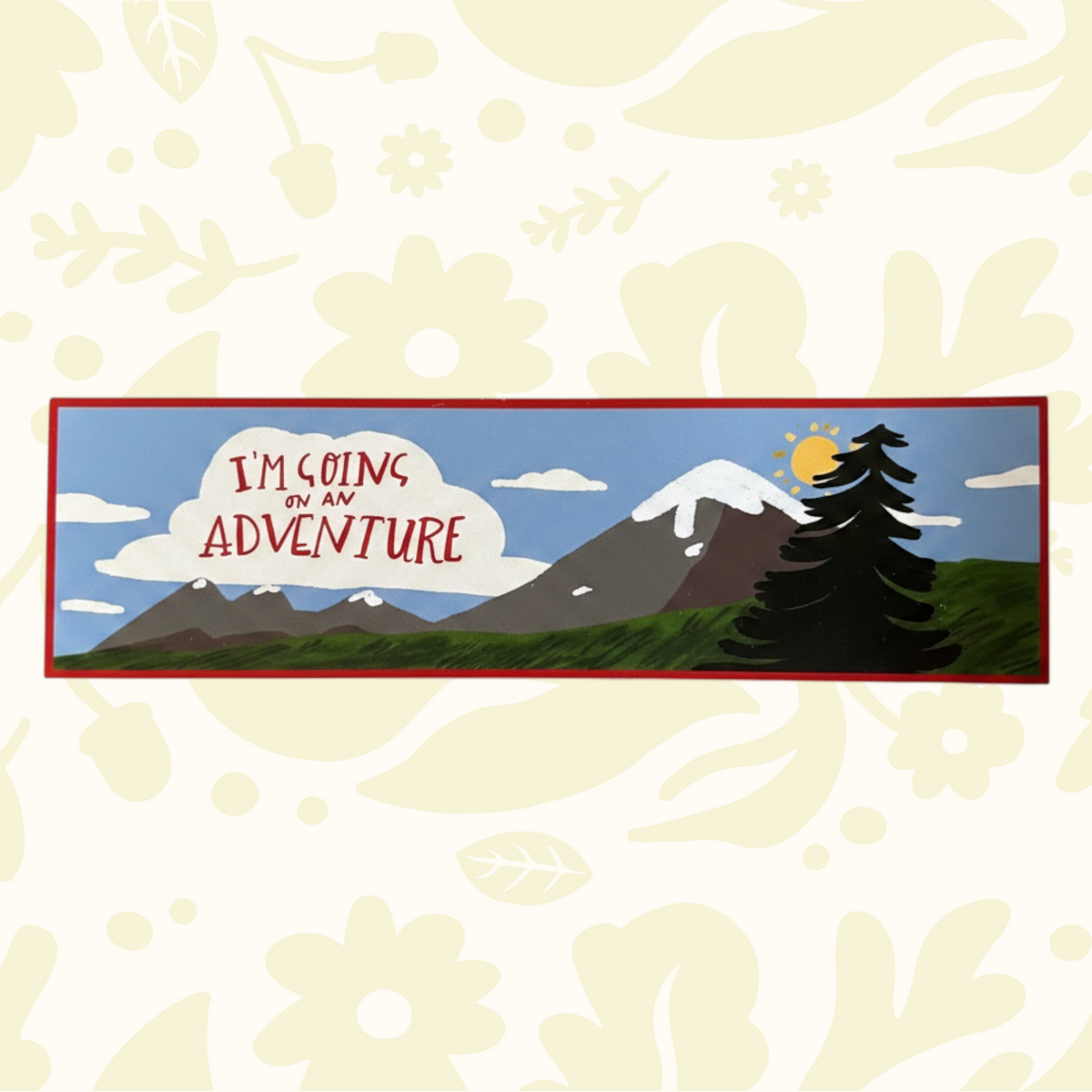 Forager Provisions LTD bumper sticker featuring a hand-drawn mountain landscape with the text I'm Going On An Adventure.