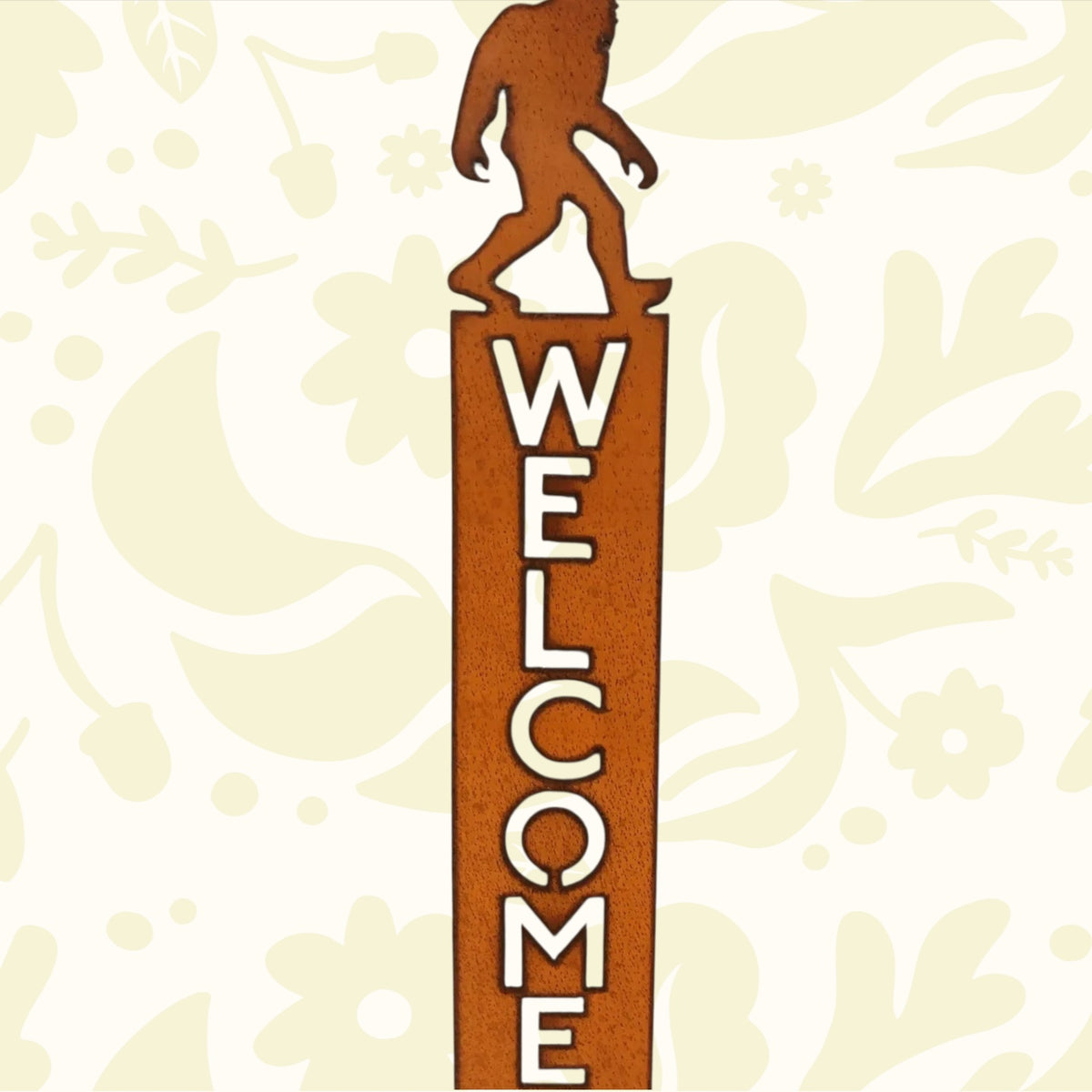 Forager Provisions LTD rustic steel vertical welcome sign featuring a Bigfoot silhouette for cabin or porch decor.