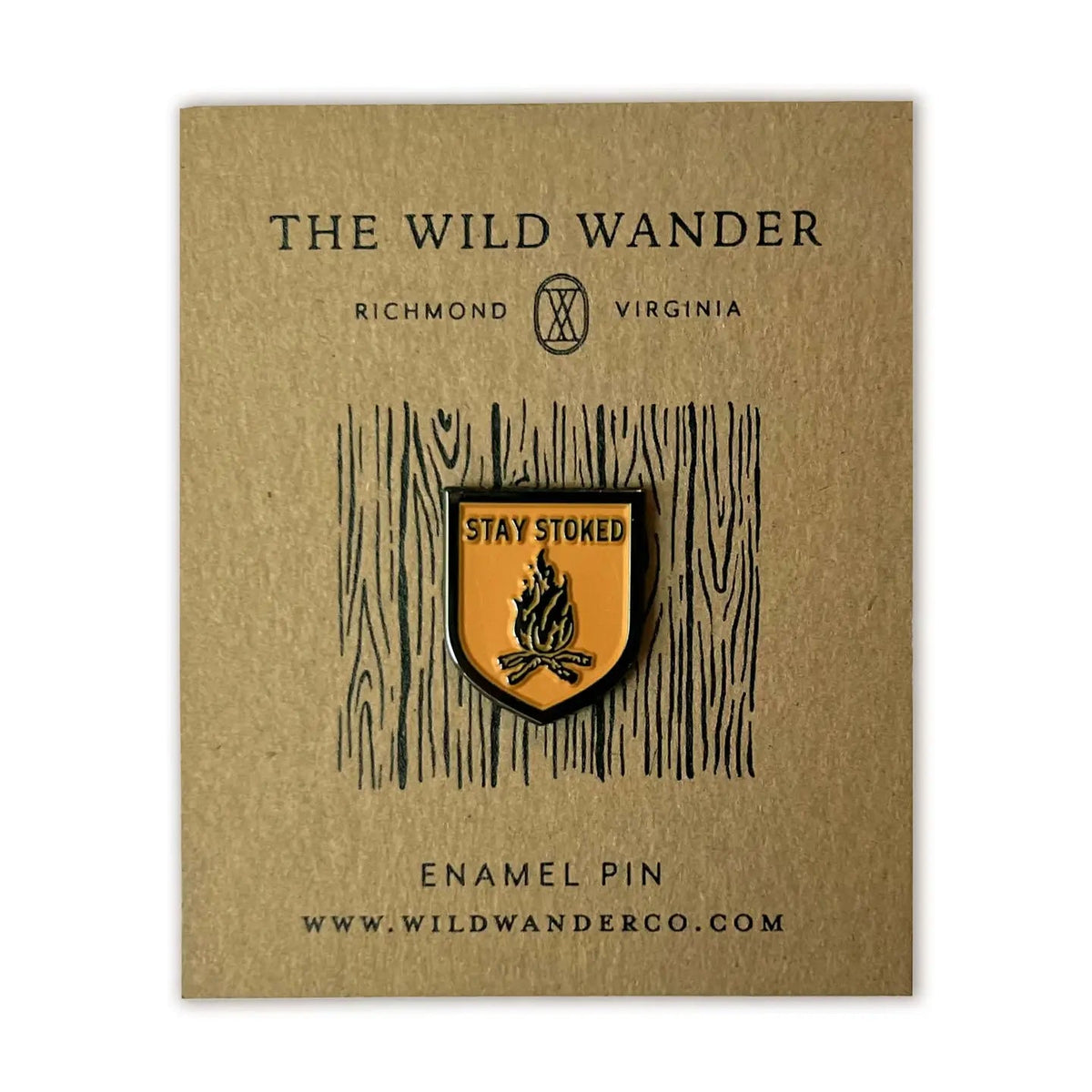 Forager Provisions LTD The Wild Wander Stay Stoked hard enamel pin featuring a campfire design on a backing card.