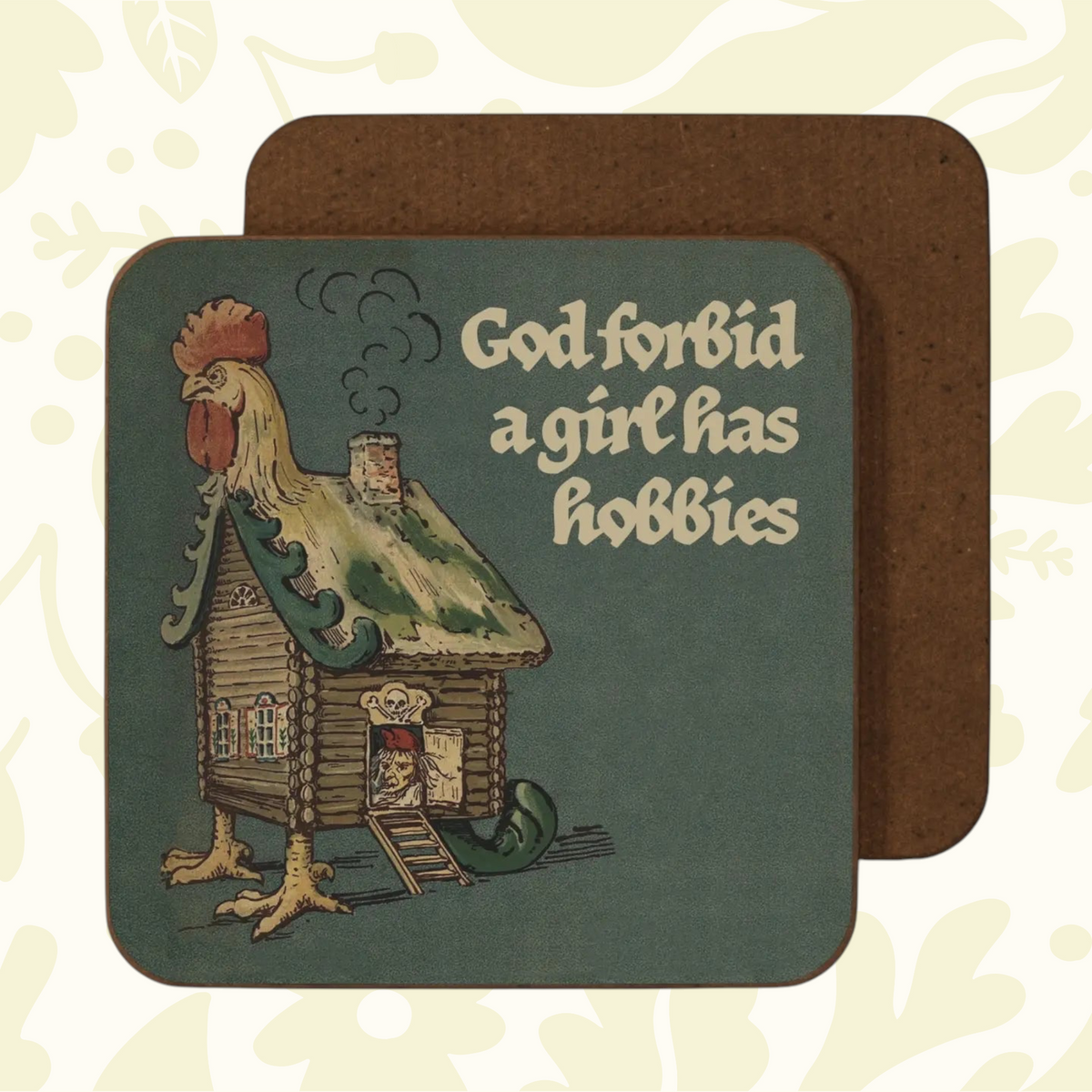 Forager Provisions LTD Betiobca square coaster featuring a medieval chicken-legged hut illustration and humorous text.