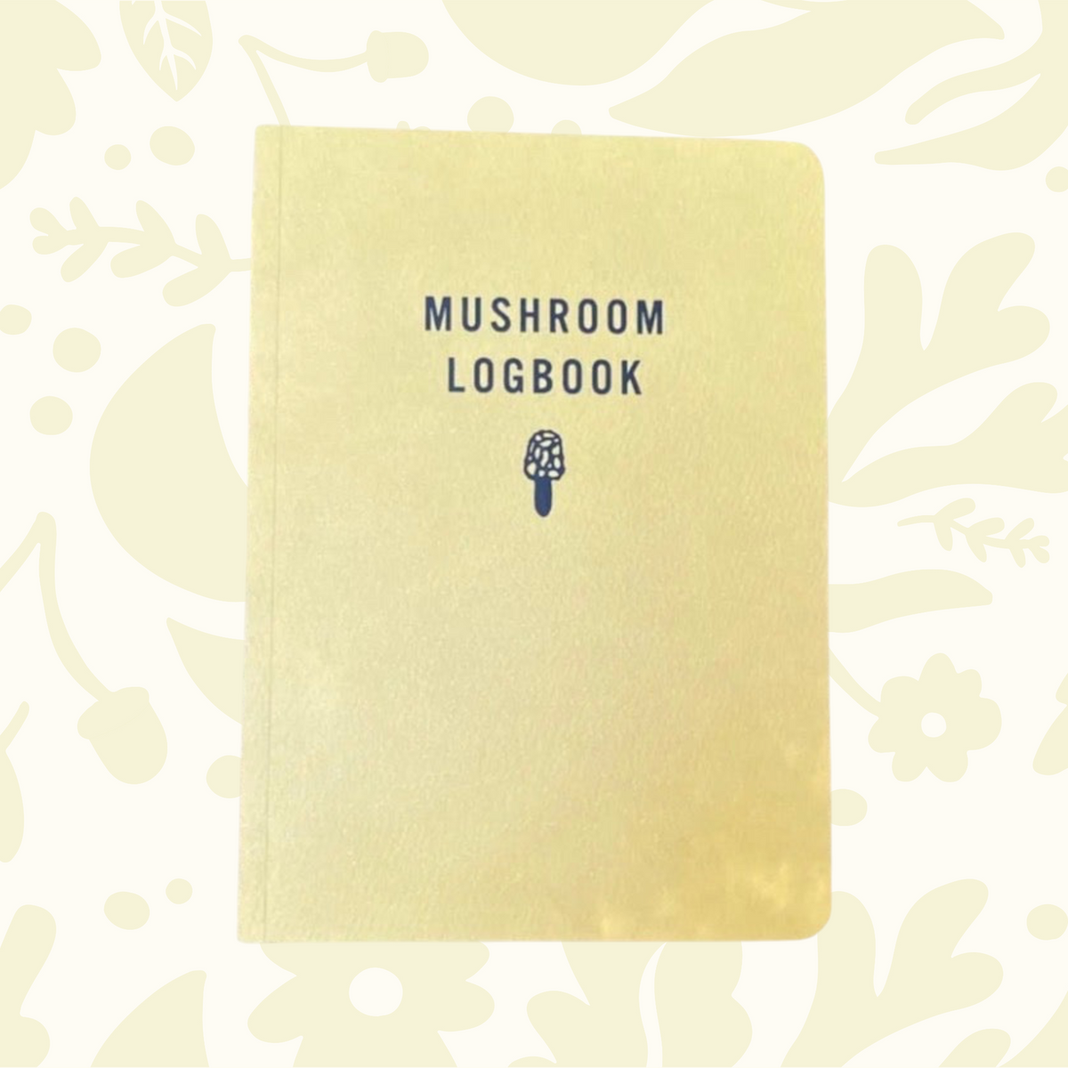 Forager Provisions LTD Mushroom Logbook with a yellow cover and minimalist mushroom illustration for field notes.