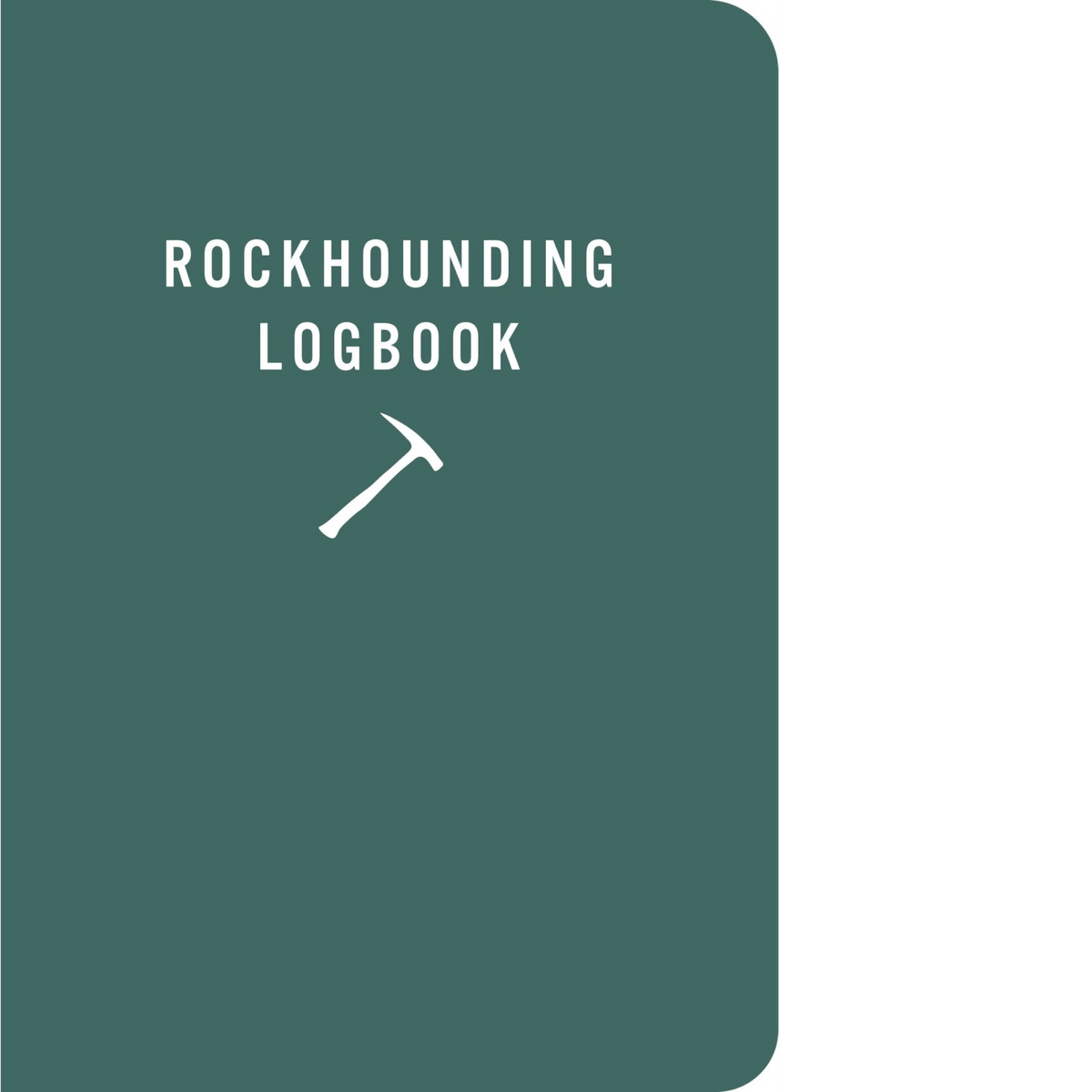 Forager Provisions LTD Mountaineer Books rockhounding logbook with a dark green cover and white rock hammer icon.