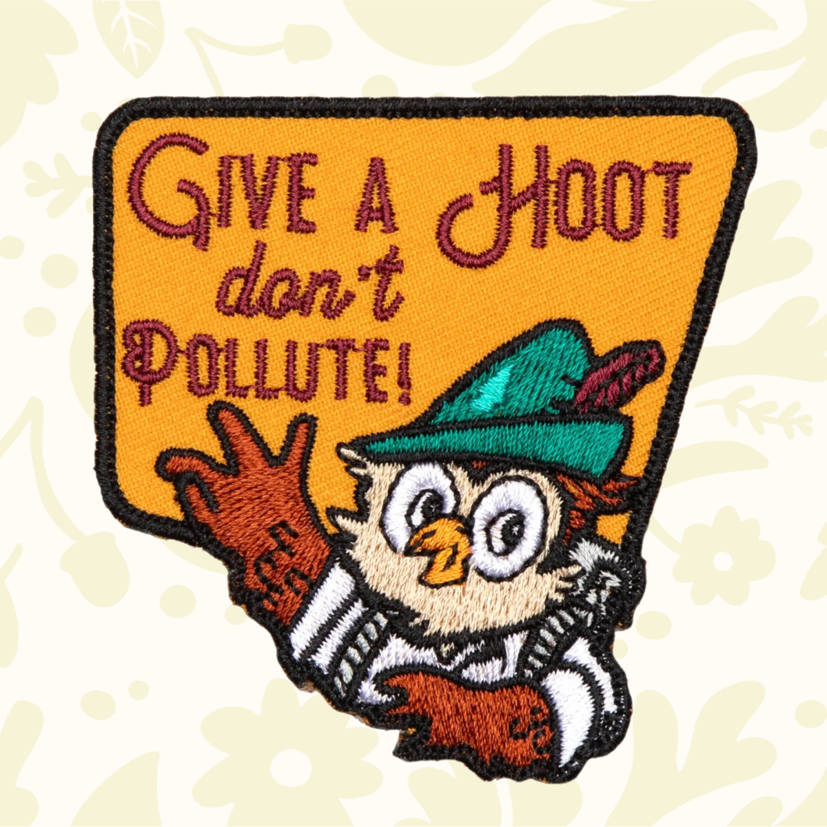 Forager Provisions LTD Woodsy Owl embroidered patch featuring the Give a Hoot Don't Pollute slogan on a yellow background